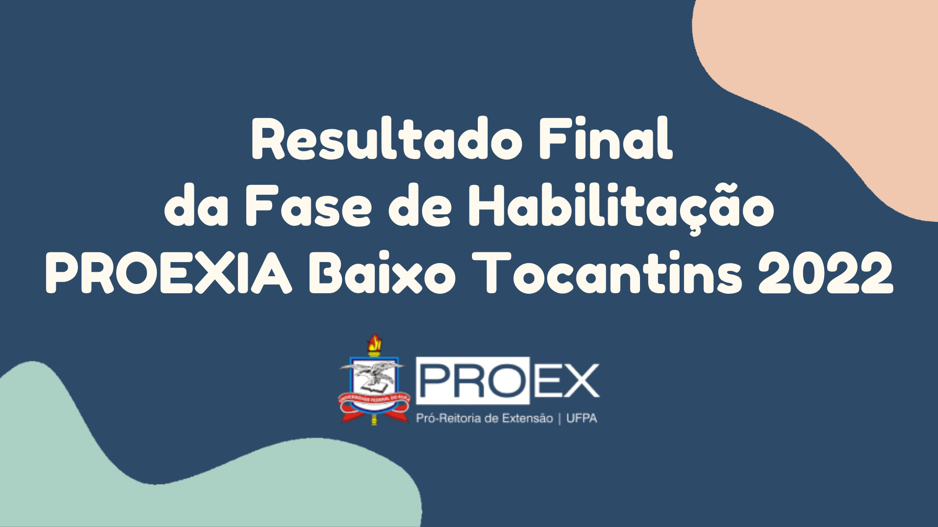 Resultado final PROEXIA Baixo Tocantins 2022